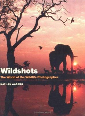 Wild shots : the world of the wildlife photographer