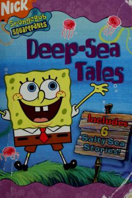 SpongeBob Squarepants : Deep-sea tales.