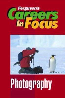 Careers in focus. Photography.