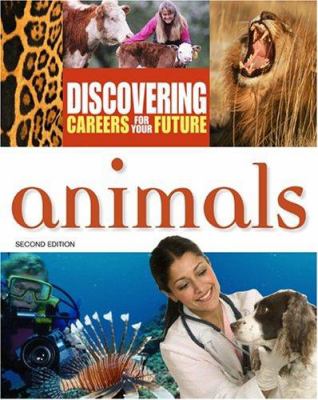 Discovering careers for your future. Animals.