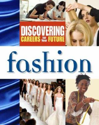 Discovering careers for your future. Fashion.