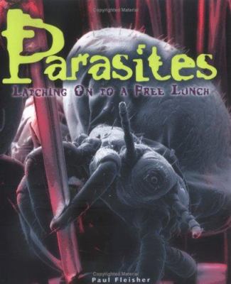 Parasites : latching on to a free lunch