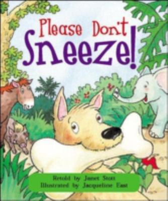 Please don't sneeze!