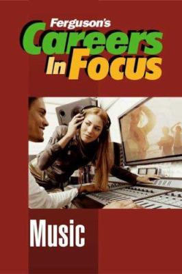 Careers in focus. Music.
