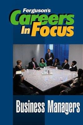 Careers in focus. Business managers.