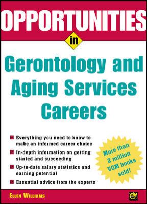Opportunities in gerontology and aging services careers