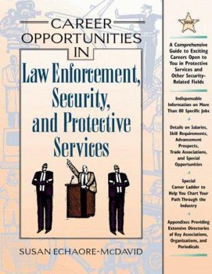 Career opportunities in law enforcement, security, and protective services