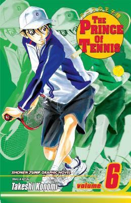 The prince of tennis. Vol. 6, Sign of strength /