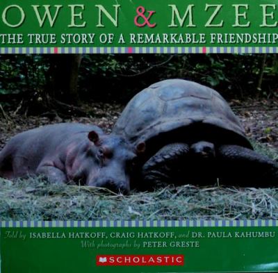 Owen and Mzee : the true story of a remarkable friendship