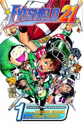 Eyeshield 21. Vol. 1, The boy with the golden legs /