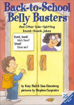 Back-to-school belly busters : and other side-splitting knock-knock jokes that are too cool for school