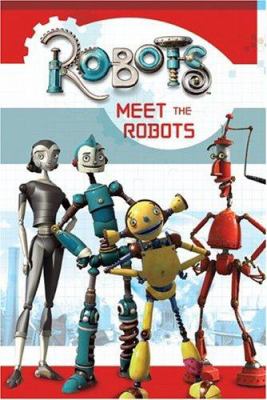 Robots : meet the robots