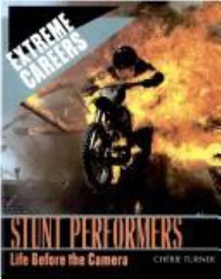 Stunt performers : life before the camera