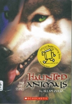 Haunted animals : true ghost stories