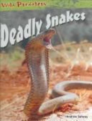 Deadly snakes