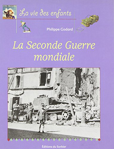 La Seconde Guerre mondiale, 1939-1945