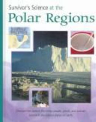 Survivor's science at the polar regions