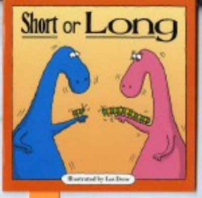 Short or long