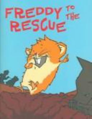 Freddy to the rescue : book three in the golden hamster saga