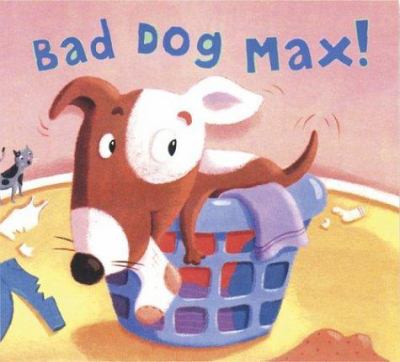 Bad dog, Max!