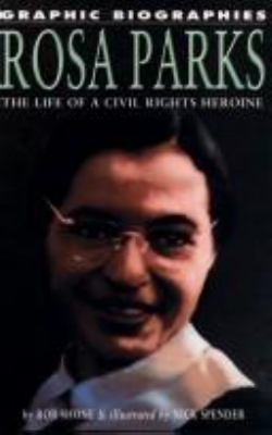 Rosa Parks : the life of a civil rights heroine
