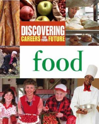 Discovering careers for your future. Food.