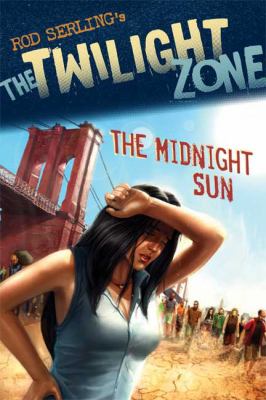 Rod Serling's The twilight zone : the midnight sun