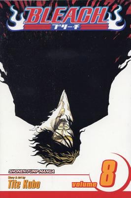 Bleach. 8, The blade and me /