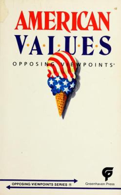 American values : opposing viewpoints