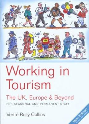Working in tourism : the UK, Europe & beyond : for seasonal and permanent staff