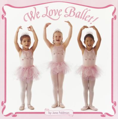 We love ballet!