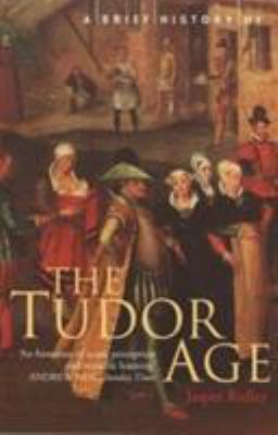 A brief history of the Tudor age