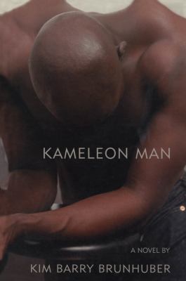 Kameleon Man : a novel