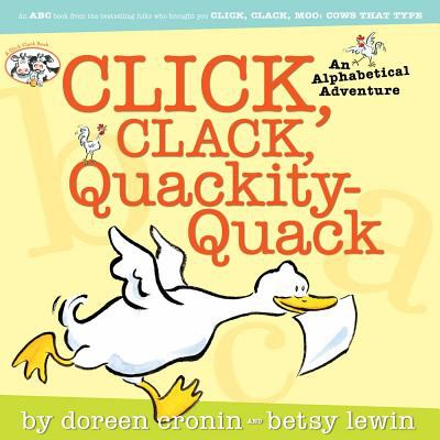Click clack quackity-quack; : an alphabetical adventure
