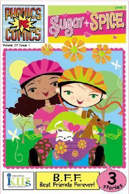 Sugar & Spice : b.f.f. best friends forever! : 3 stories