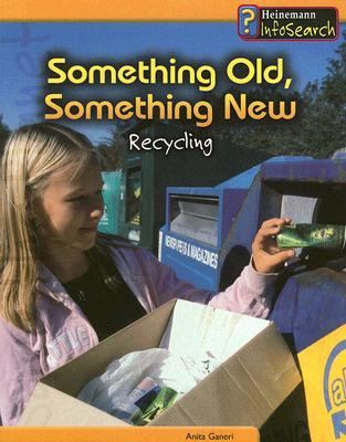 Something old, something new : recycling