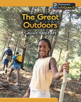 The great outdoors : saving habitats