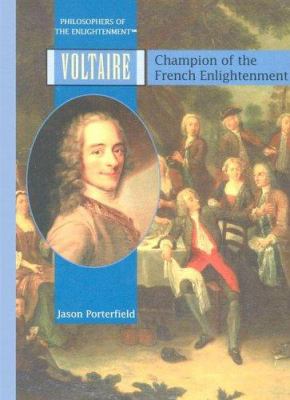 Voltaire : champion of the French enlightenment