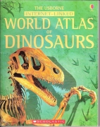 The Usborne Internet-linked World atlas of dinosaurs