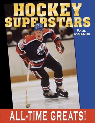 Hockey superstars : all-time greats!