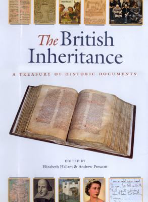 The British inheritance : a treasury of historic documents