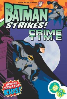 The Batman strikes! [Vol. 1], Crime time /