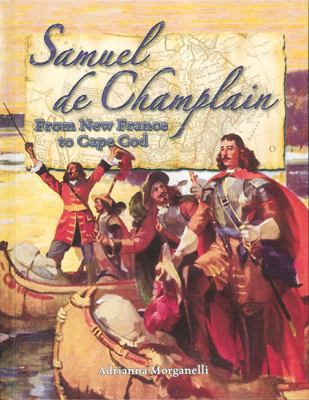 Samuel de Champlain : from New France to Cape Cod