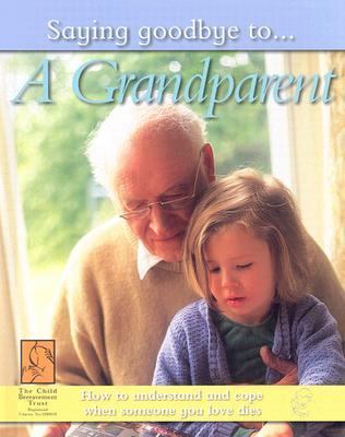 Saying goodbye to--a grandparent