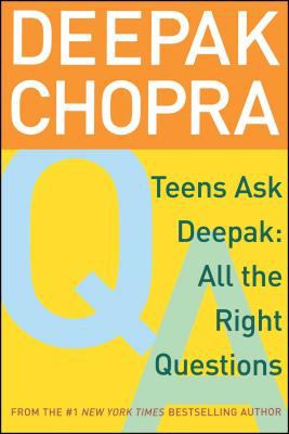 Teens ask Deepak : all the right questions