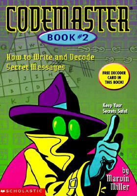 Codemaster. : How to write and decode secret messages. Book 2 :