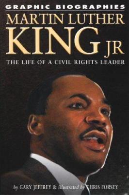 Martin Luther King Jr. : the life of a civil rights leader