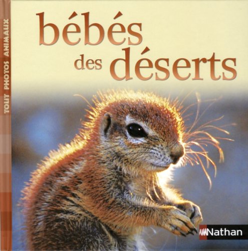 Bébés des déserts.