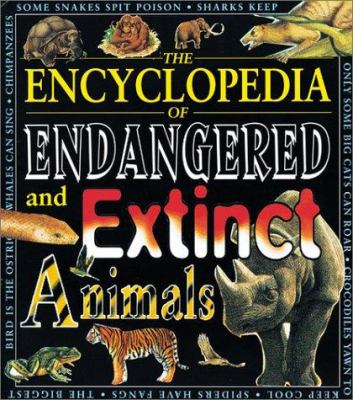 The encyclopedia of endangered and extinct animals