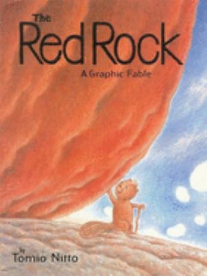 The red rock : a graphic fable